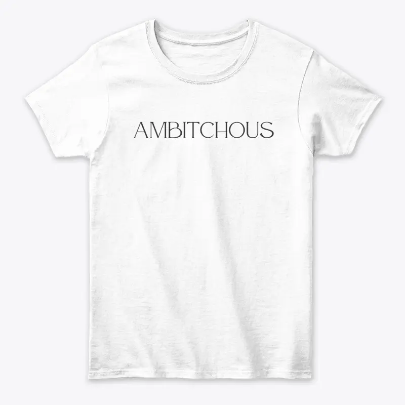 AMBITCHOUS - NOIR: Branded Gear