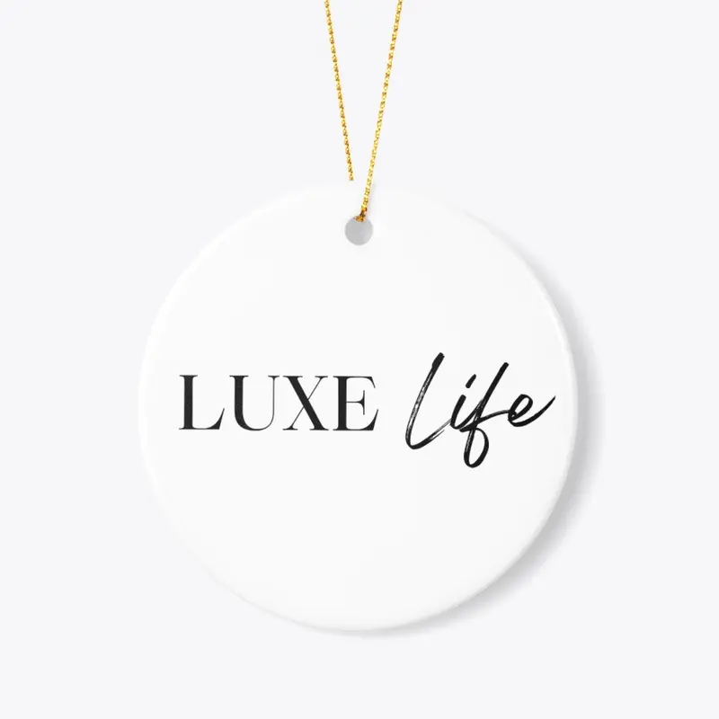 LUXE Life Essentials: