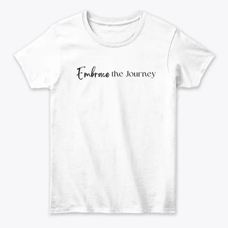 Embrace the Journey