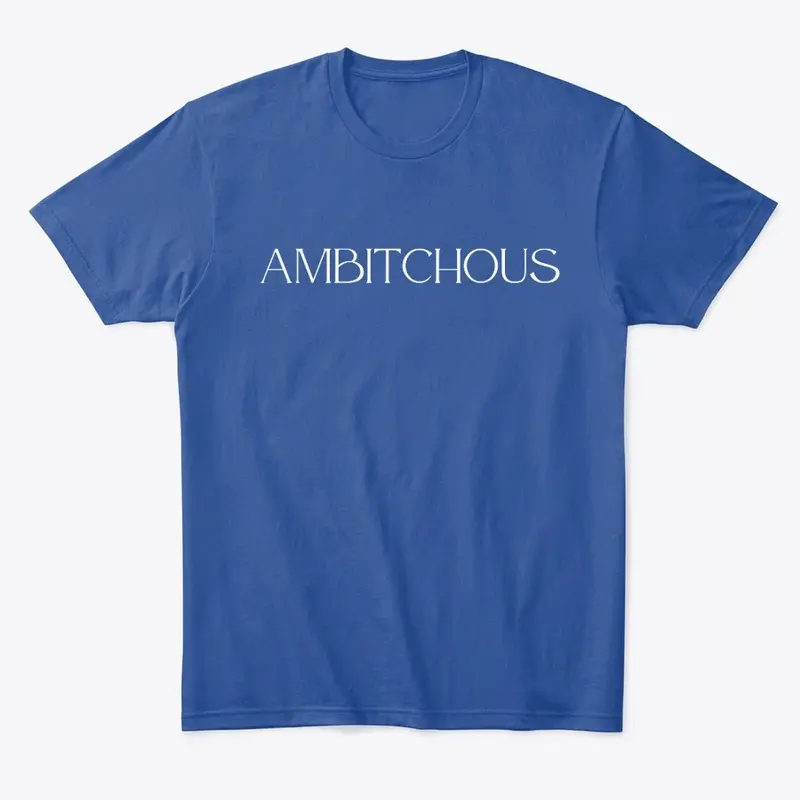 AMBITCHOUS - BLANC: Branded Gear