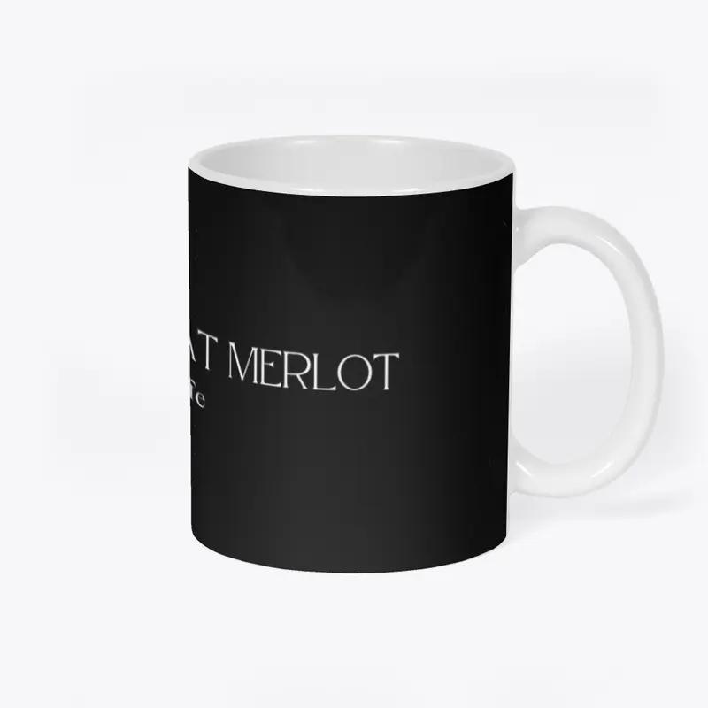 You Had Me at Merlot