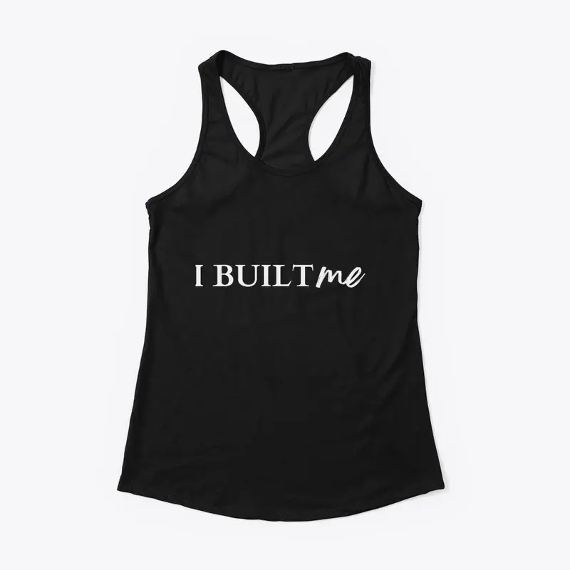 I Built Me Collection - White 